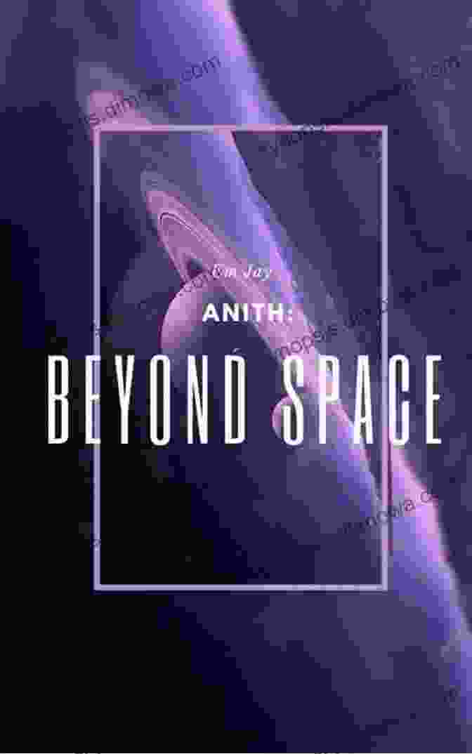 Anith Beyond Space Book Cover Featuring A Warrior In A Futuristic Setting Anith: Beyond Space: One (Warrior S Of Iohiri 1)