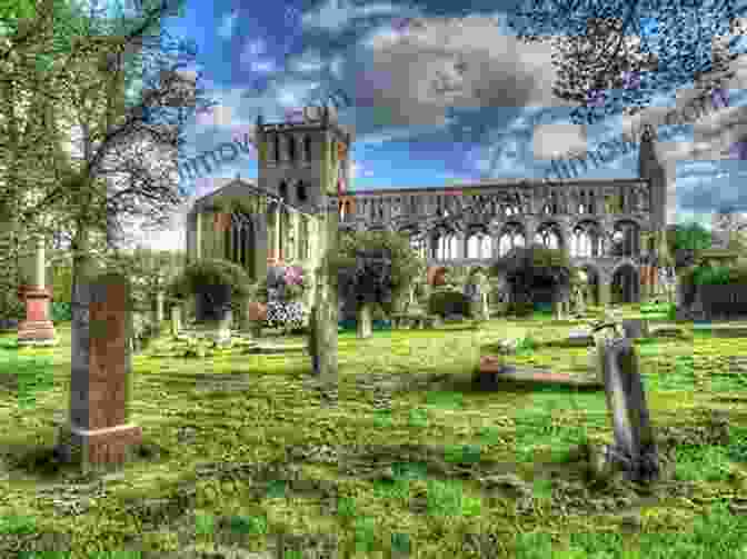 Atmospheric View Of Jedburgh Abbey, Showcasing Its Evocative Ruins And Blend Of Architectural Styles. The BFree Downloads Abbeys Way: The Abbeys Of Melrose Dryburgh Kelso And Jedburgh In The Scottish BFree Downloads (British Long Distance)