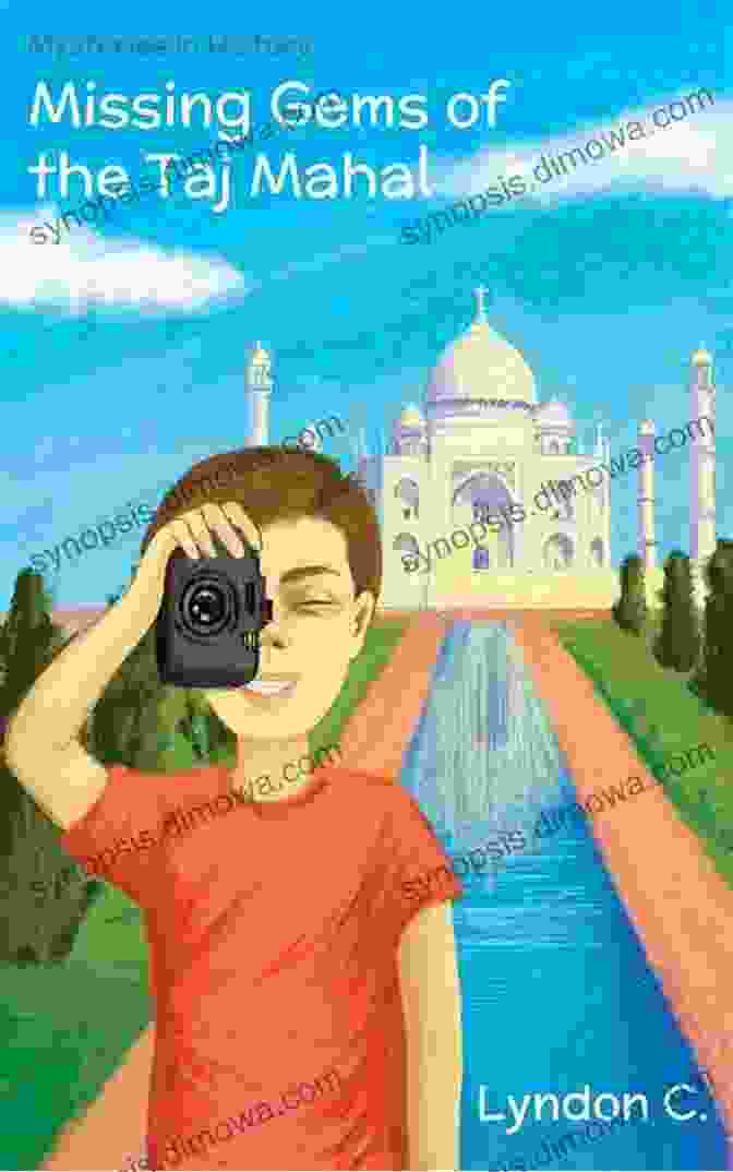 Author Jane Doe Missing Gems Of The Taj Mahal: A Time Travel Historical Fiction Mystery For Children Ages 5 10 (Mysteries In History 1)