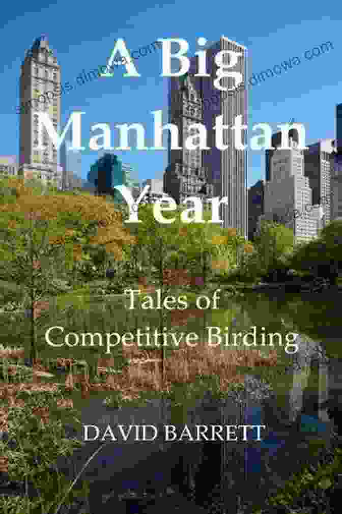 Birdwatching In Manhattan A Big Manhattan Year: Tales Of Competitive Birding