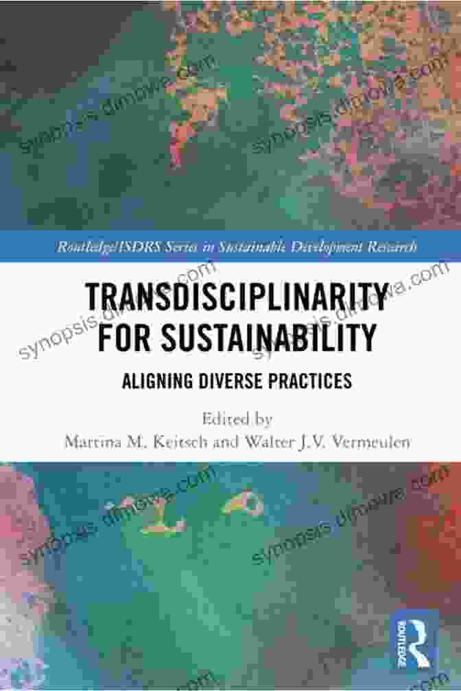 Book Cover: Aligning Diverse Practices: Routledge ISDRS In Sustainable Development Research Transdisciplinarity For Sustainability: Aligning Diverse Practices (Routledge/ISDRS In Sustainable Development Research)