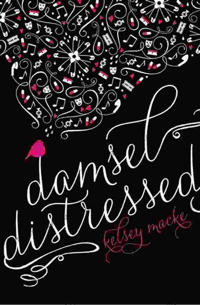 Book Cover Of Damsel Distressed By Kelsey Macke Damsel Distressed Kelsey Macke