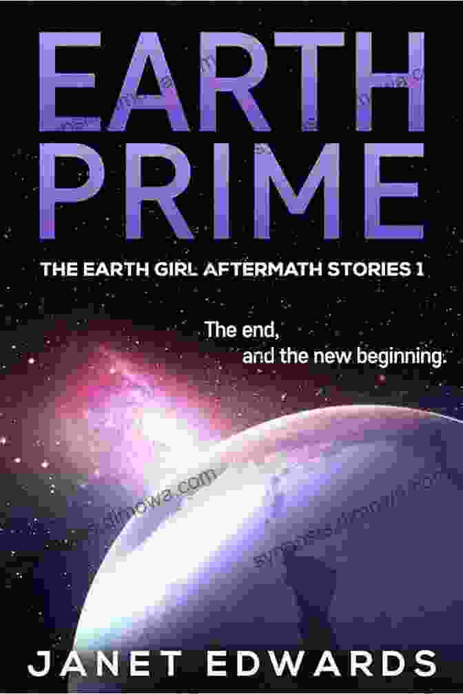 Book Cover Of Earth Prime: The Earth Girl Aftermath Stories Earth Prime (The Earth Girl Aftermath Stories 1)