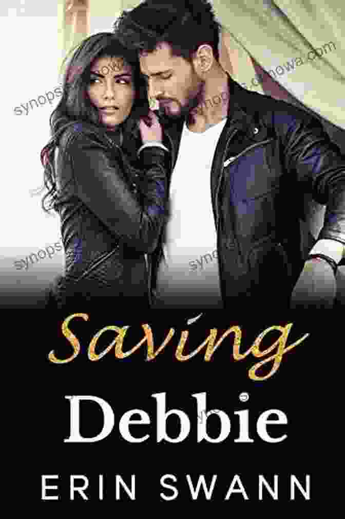 Book Cover: Saving Debbie Benson Billionaires By Erin Swann Saving Debbie: Benson Billionaires Erin Swann