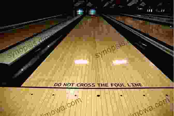 Bowling Lane With Arrows And Foul Line Bowling Step By Step Guide For A Beginner To Learn The Fundamentals Of Bowling (Bowling Fundamentals Bowling Tips Bowling Basics Bowling Professional Bowling Technique)