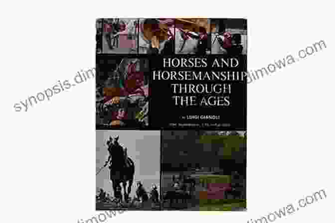 Classical Horsemanship Through The Ages The Art Of Classical Horsemanship