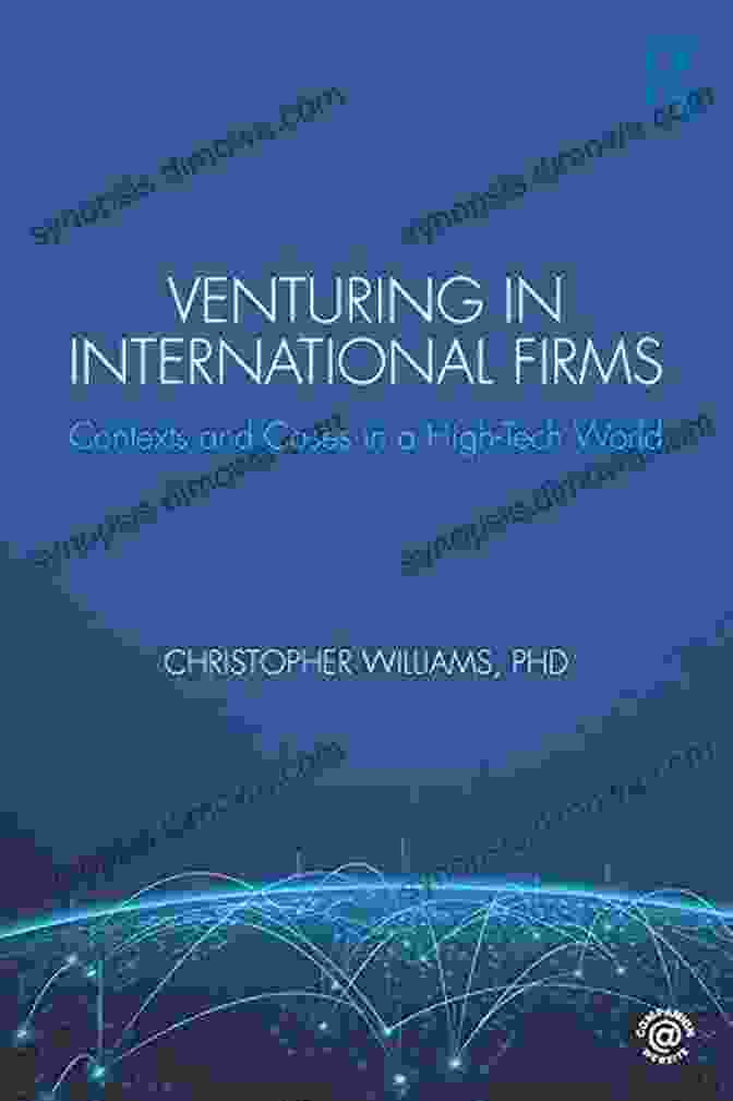 Contexts And Cases In High Tech World Book Cover Venturing In International Firms: Contexts And Cases In A High Tech World