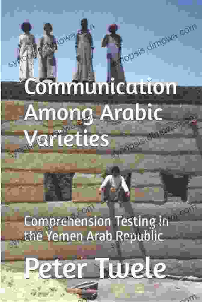 Cover Of Communication Among Arabic Varieties: Comprehension Testing In The Yemen Arab Republic