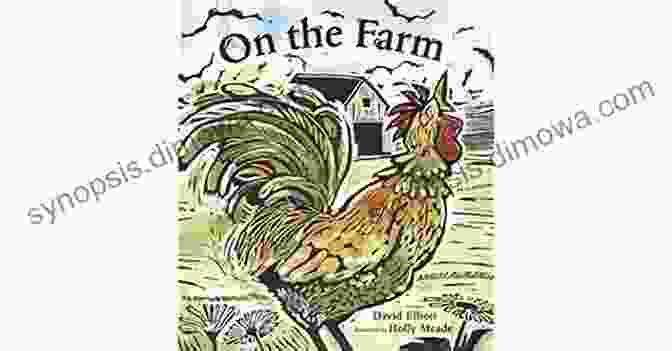 Cover Of David Elliott's Book, 'On The Farm' On The Farm David Elliott