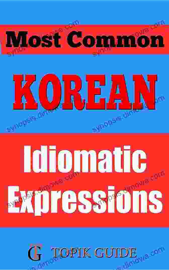 Cover Of 'Most Common Korean Idiomatic Expressions' Most Common Korean Idiomatic Expressions