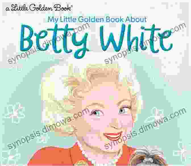 Cover Of 'My Little Golden About Betty White' My Little Golden About Betty White