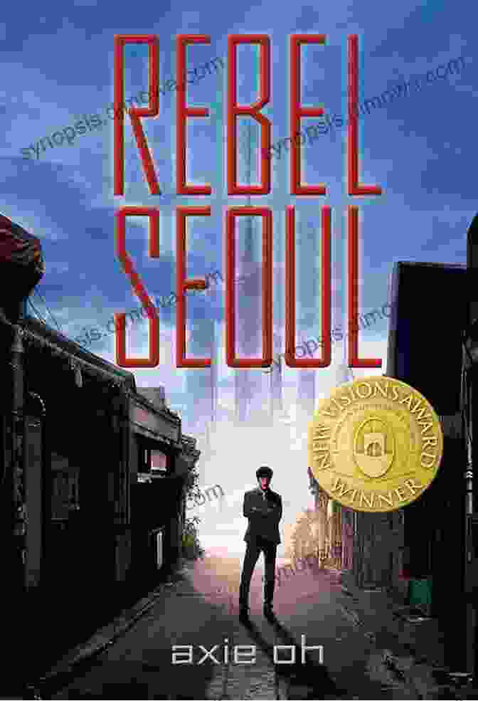 Cover Of Rebel Seoul By Axie Oh Rebel Seoul Axie Oh