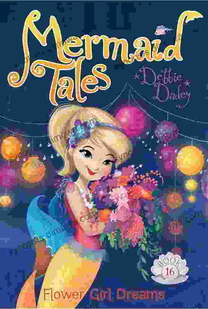 Cover Of The Book 'Flower Girl Dreams: Mermaid Tales 16' Flower Girl Dreams (Mermaid Tales 16)