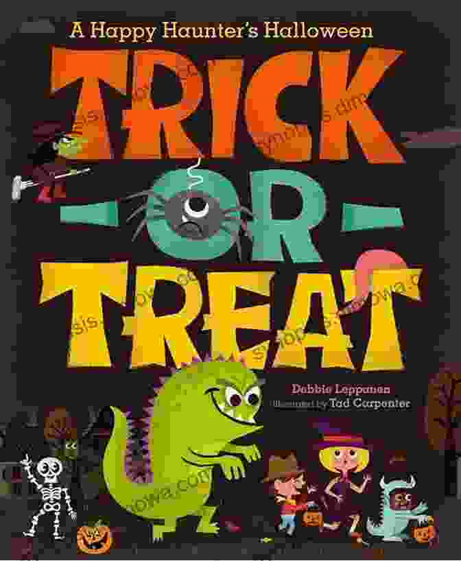 Cover Of 'Trick Or Treat Happy Haunter Halloween' Book, Featuring Lily And Ethan Standing Outside A Spooky Haunted House. Trick Or Treat: A Happy Haunter S Halloween