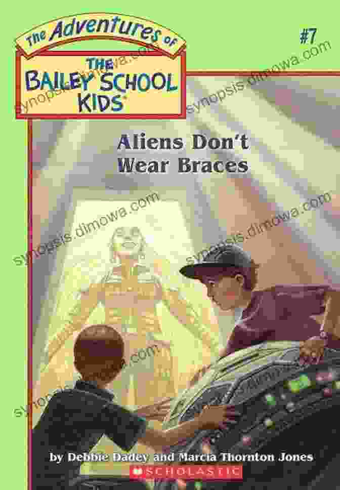 Daisy Aliens Don T Wear Braces (The Bailey School Kids #7) (Adventures Of The Bailey School Kids)