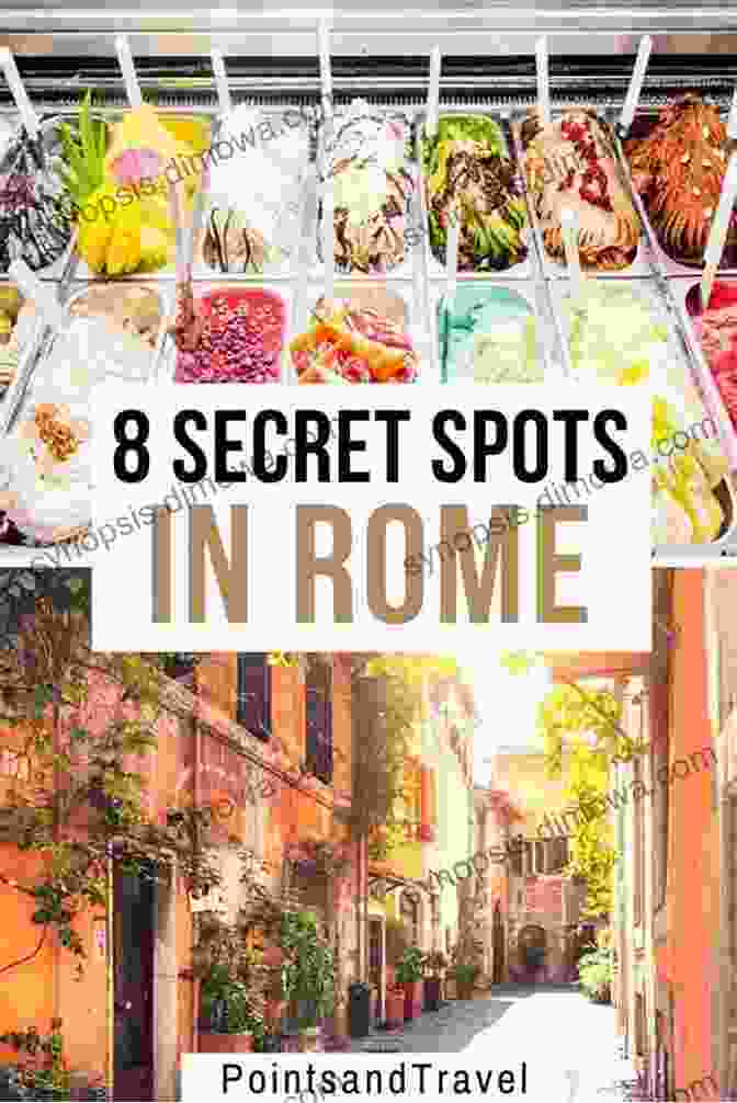 Exploring Hidden Gems In Rome Rome For First Timers Travel Guide