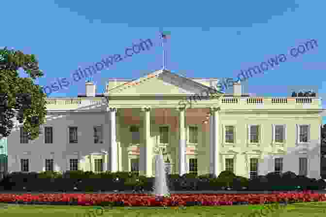 Exterior View Of The White House, The Official Residence And Principal Workplace Of The President Of The United States Show Me The U S Presidency (My First Picture Encyclopedias)