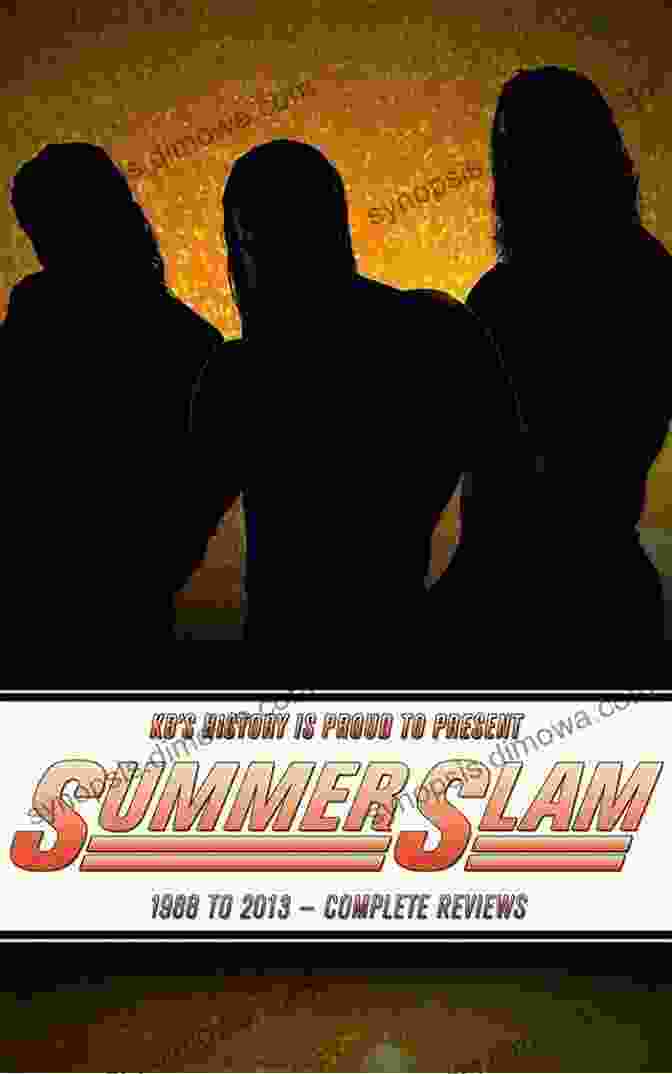 KB's History Of SummerSlam KB S History Of Summerslam Thomas Hall