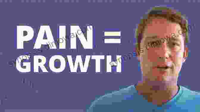 Pain As Growth Catalyst Pain Is A Good Teacher (Ways To Be Alive 2)