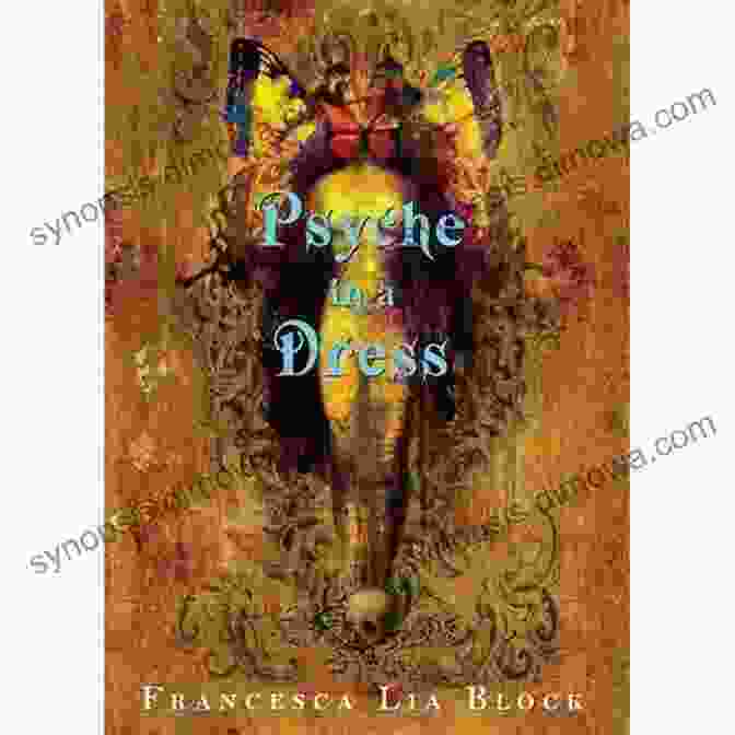 Psyche In Dress By Francesca Lia Block Psyche In A Dress Francesca Lia Block