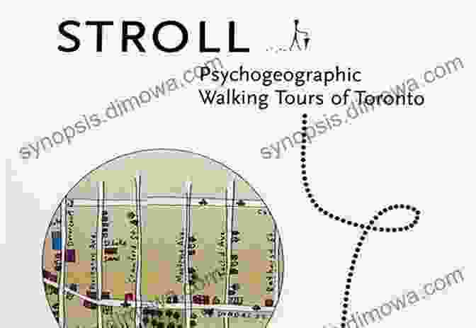 Stroll: Psychogeographic Walking Tours Of Toronto Front Cover Stroll: Psychogeographic Walking Tours Of Toronto