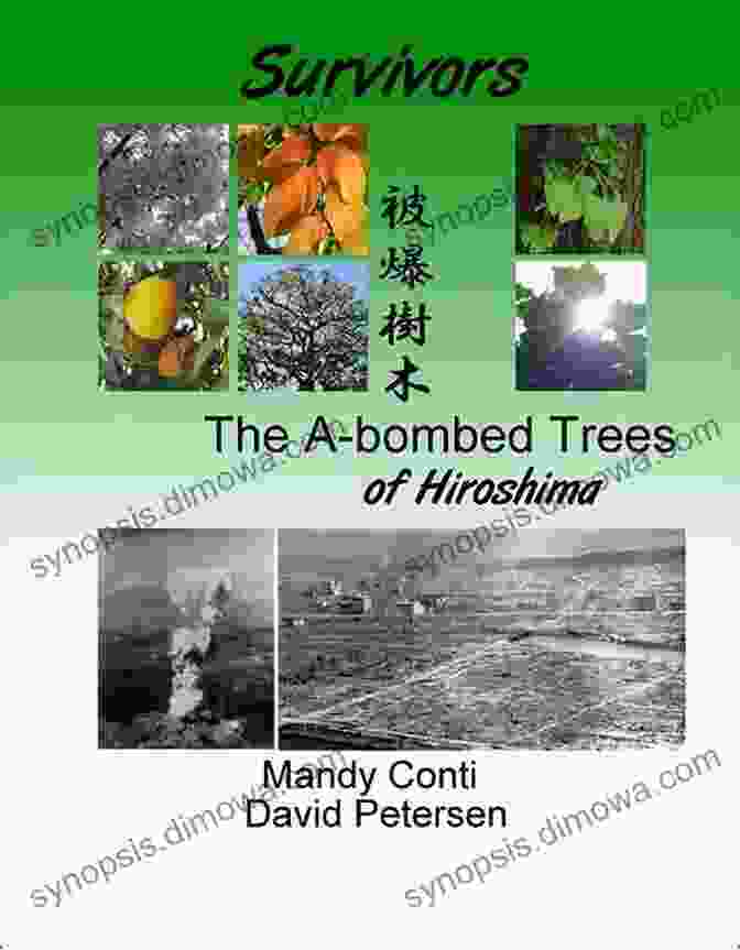 The Bombed Trees Of Hiroshima Book Cover Survivors: The A Bombed Trees Of Hiroshima (Peace Studies)