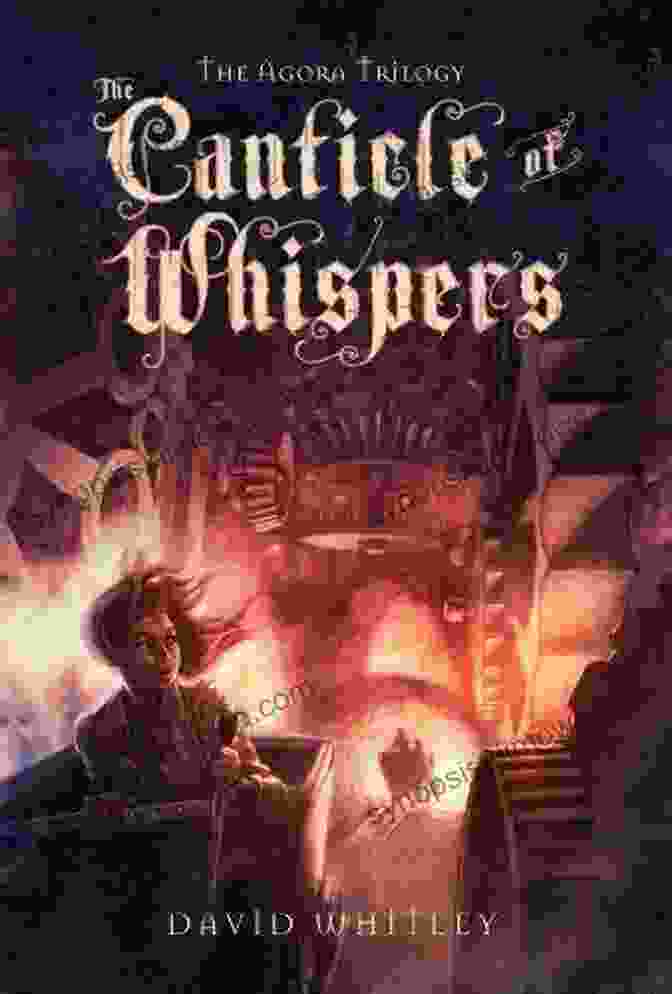 The Canticle Of Whispers Book Cover The Canticle Of Whispers (The Agora Trilogy 3)