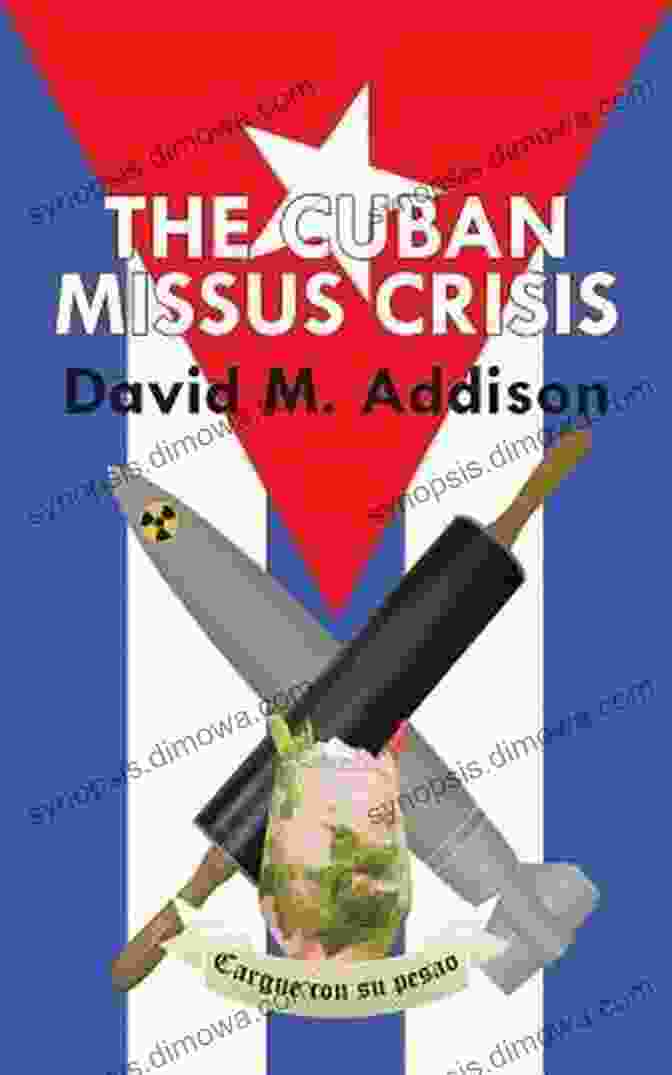 The Cuban Missus Crisis Book Cover, Featuring A Silhouette Of A Woman Against A Backdrop Of The Cuban Flag The Cuban Missus Crisis David M Addison