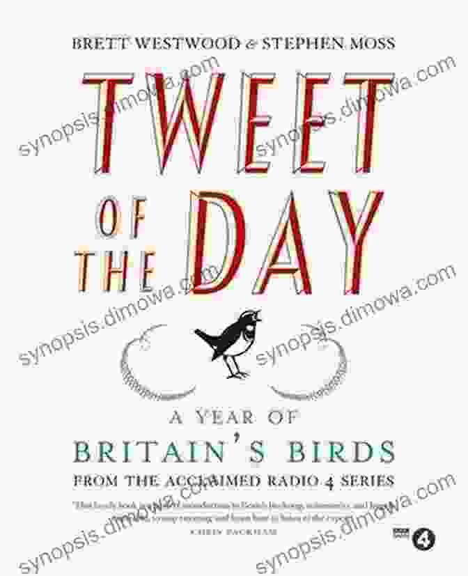 Tweet Of The Day Book Cover Tweet Of The Day: A Year Of Britain S Birds From The Acclaimed Radio 4