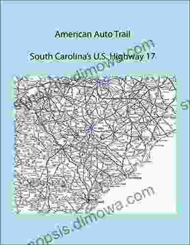 American Auto Trail South Carolina s U S Highway 17 (American Auto Trails)