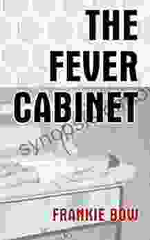 The Fever Cabinet: An abandoned hospital an antique contrivance and a very modern murder (Professor Molly Mysteries 9)