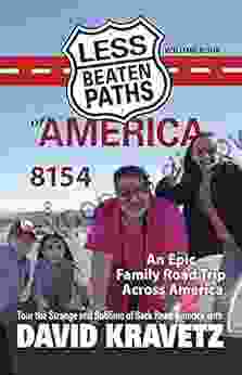 Less Beaten Paths Of America: 8154: An Epic Family Road Trip Across America