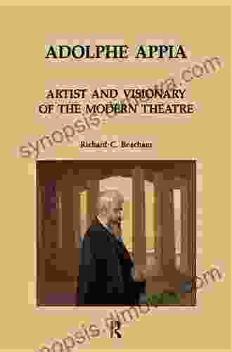 Adolphe Appia: Artist and Visionary of the Modern Theatre