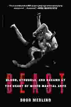 Beast: Blood Struggle and Dreams at the Heart of Mixed Martial Arts