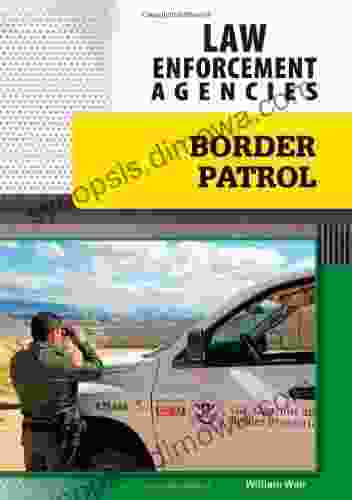 Border Patrol (Law Enforcement Agencies)