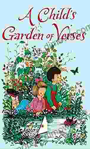 A Child S Garden Of Verses : Classic Illustrated