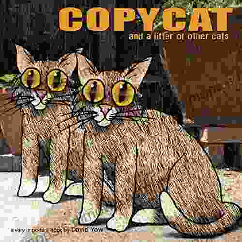 Copycat: And A Litter Of Other Cats