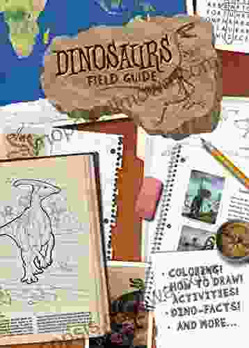 Dinosaurs Field Guide (Dover Children s Science Books)