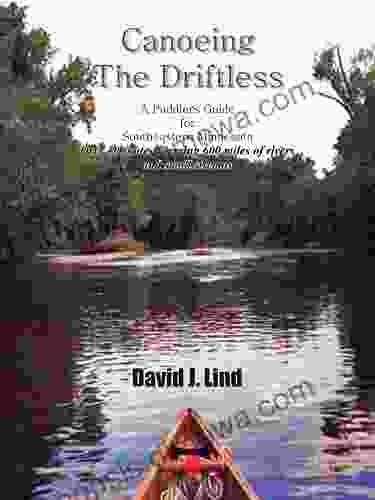 Canoeing the Driftless: A Paddlers Guide for Southeastern Minnesota