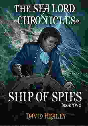 Ship of Spies: The Sea Lord Chronicles 2