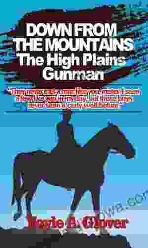 Down From The Mountain: The High Plains Gunman