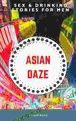 ASIAN DAZE: AN ASIAN DRINKING MEMOIR (THAI TRAVEL PUBLISHERS 1)