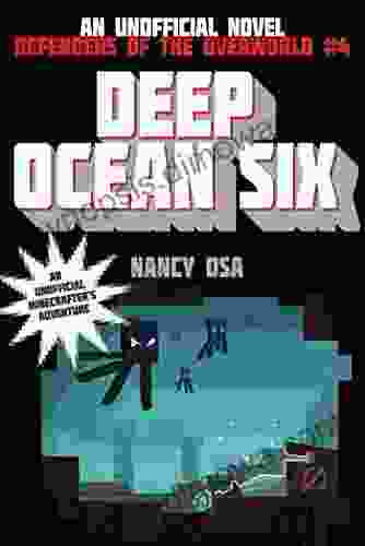 Deep Ocean Six: Defenders of the Overworld #4