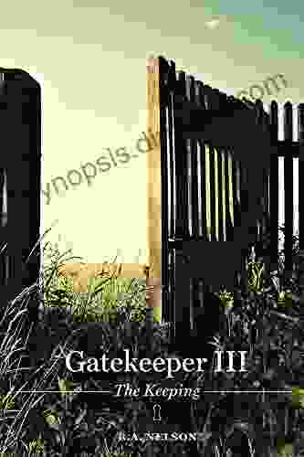 Gatekeeper III The Keeping (Gatekeeper Trilogy 3) (The Gatekeeper Trilogy)