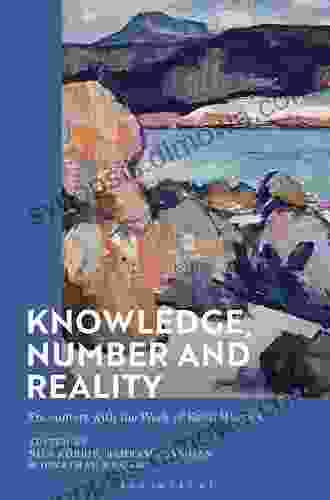 Knowledge Number And Reality: Encounters With The Work Of Keith Hossack