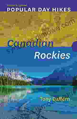 Popular Day Hikes: Canadian Rockies Revised Updated: Canadian Rockies Revised Updated