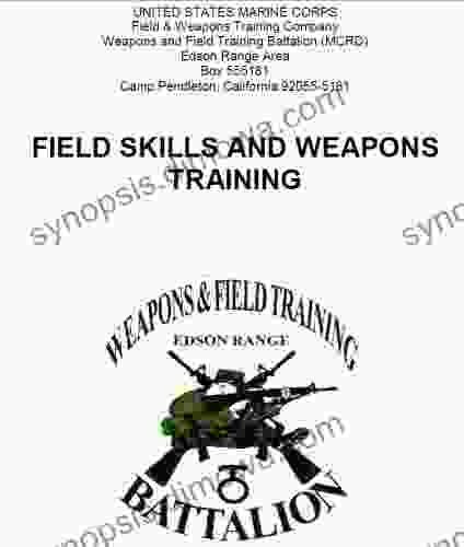 FIELD SKILLS AND WEAPONS TRAINING