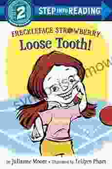 Freckleface Strawberry: Loose Tooth (Step into Reading)