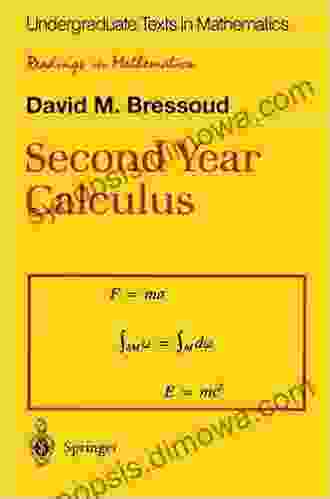 Second Year Calculus: From Celestial Mechanics To Special Relativity (Undergraduate Texts In Mathematics)