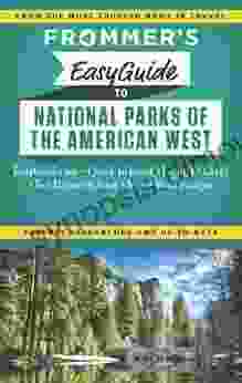 Frommer S EasyGuide To National Parks Of The American West (Easy Guides)